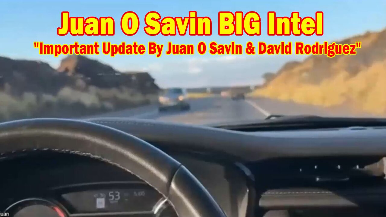 Juan O Savin BIG Intel Oct 19: "Important Update By Juan O Savin & David Rodriguez"