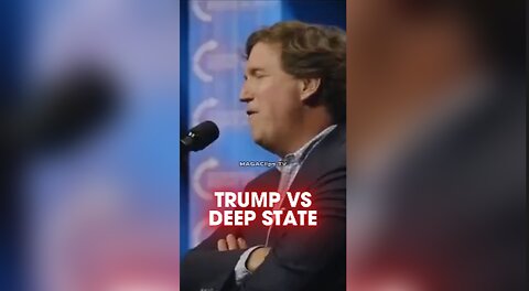 Tucker Carlson: No One Has Been Treated as Badly as Trump