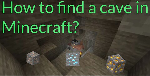 How to find a cave in Minecraft?