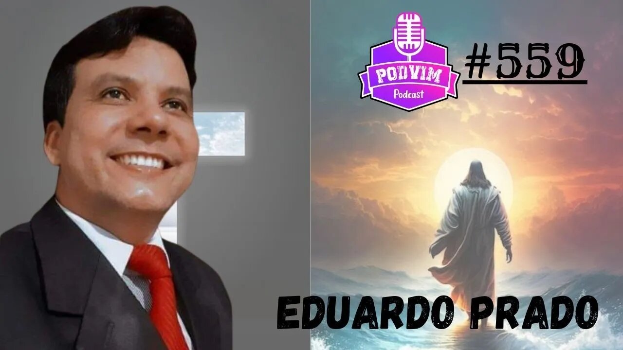 EDUARDO PRADO - PODVIM #559