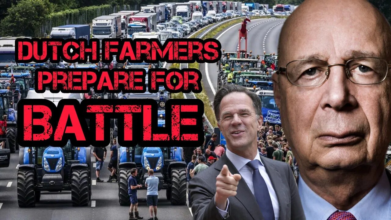 Dutch Farmers Prepare For ANOTHER Battle With The WEF