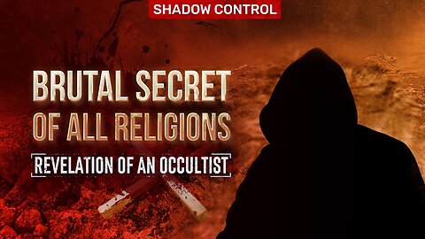 DO ALL RELIGIONS SERVE SATAN? Revelation of an Occultist #4. Prediction | Shadow Control