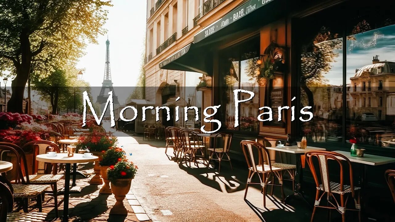 Paris Cafe Ambience with Positive Bossa Nova Jazz Music for Good Mood Start the Day