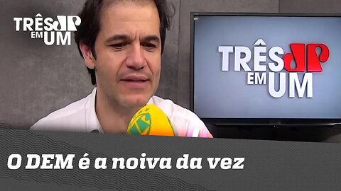 O DEM é a noiva da vez