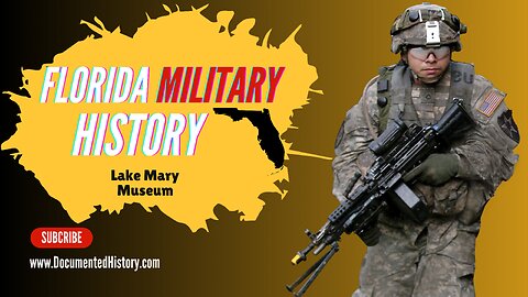 Florida Military History - Lake Mary Museum