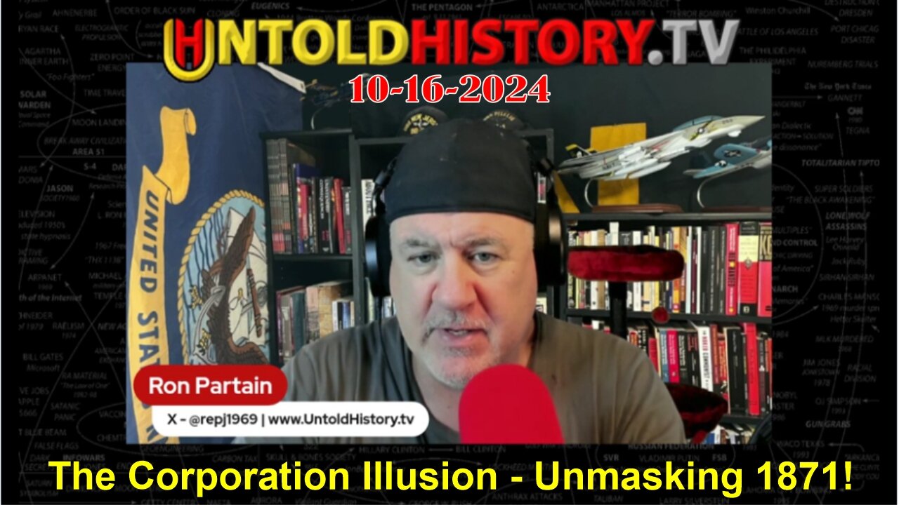 Ron Partain: The Corporation Illusion - Unmasking 1871! - 10/16/24