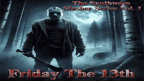 The Synthwave Slasher Series - Friday the 13th