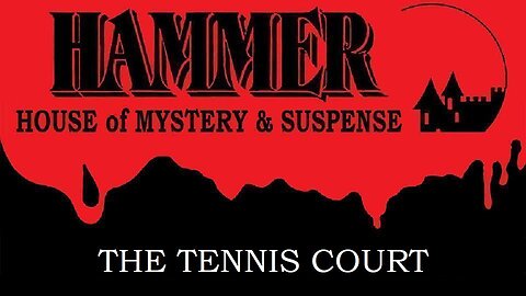 HAMMER HOUSE OF MYSTERY & SUSPENSE Episode 13 THE TENNIS COURT in HD March 9, 1985