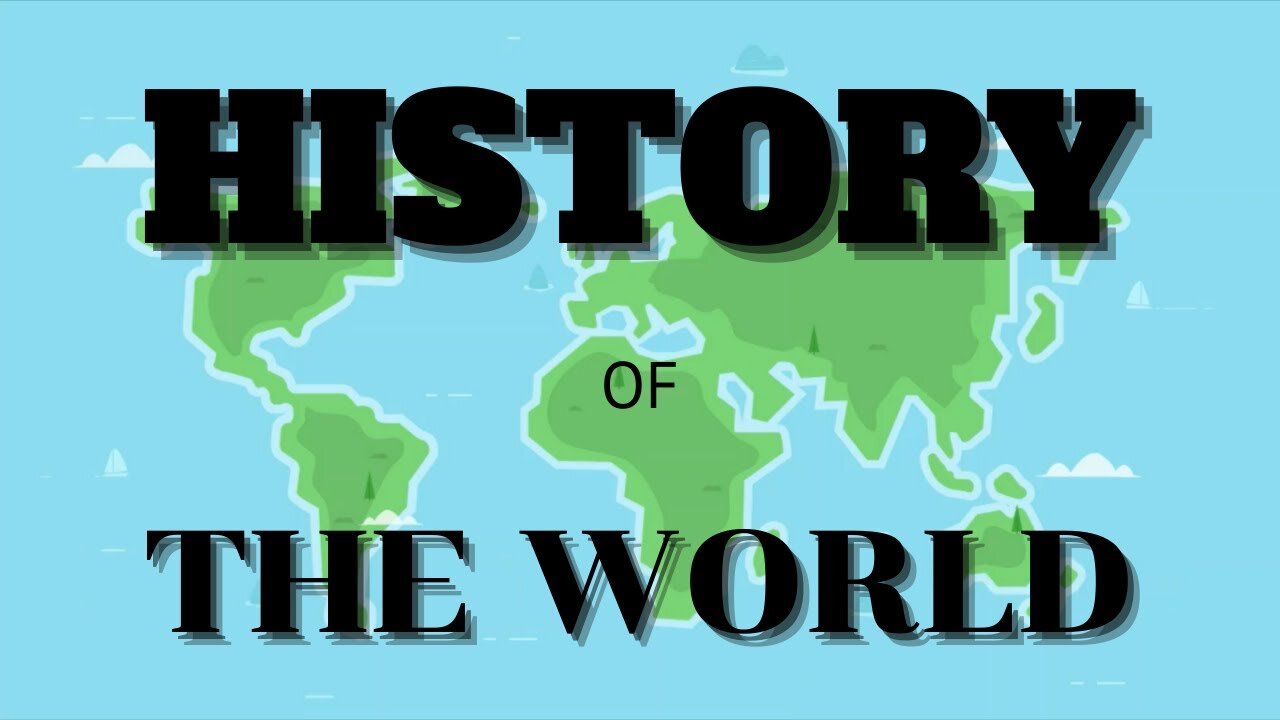 History of the World: From Prehistory to the Modern Age | World History Documentary