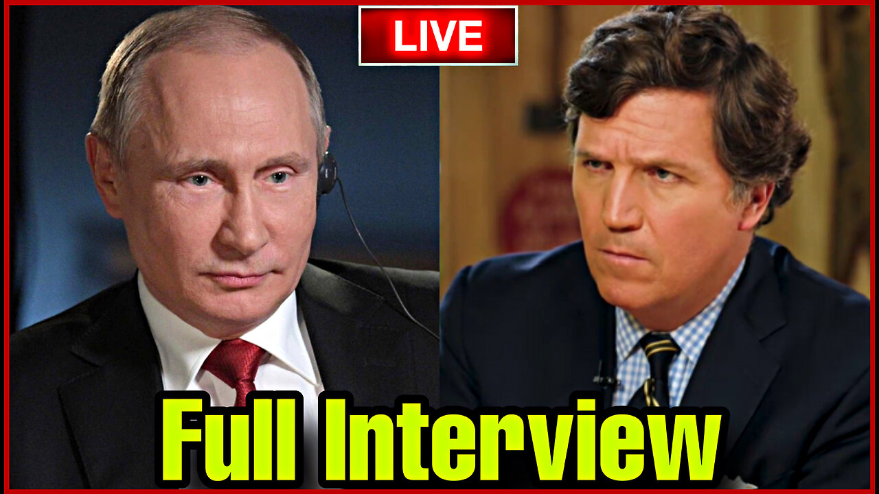 Tucker Carlson INTERVIEWS Valdimir Putin!! YOUTUBE BLOCKED US