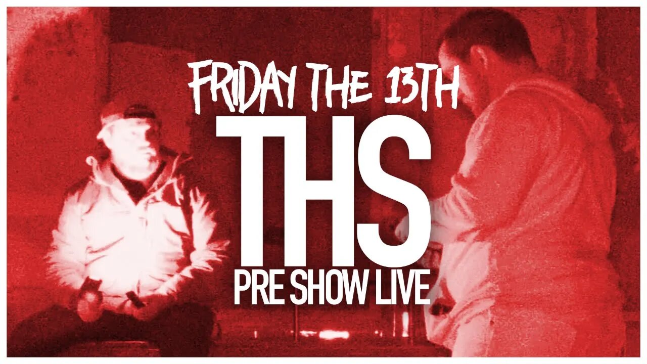 FRIDAY THE 13TH | PRE SHOW LIVE!! 😈