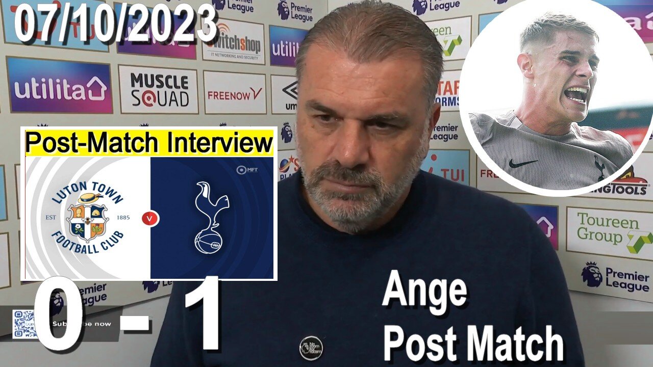 Ange Postecoglou Micky van de Ven Post Match Interview Luton Town 0 vs 1 Tottenham 07/10/2023