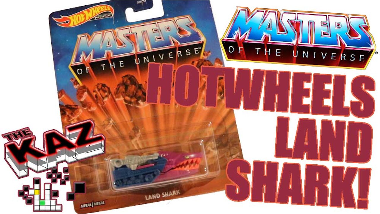 Hotwheels Masters of the Universe Land Shark Unboxing