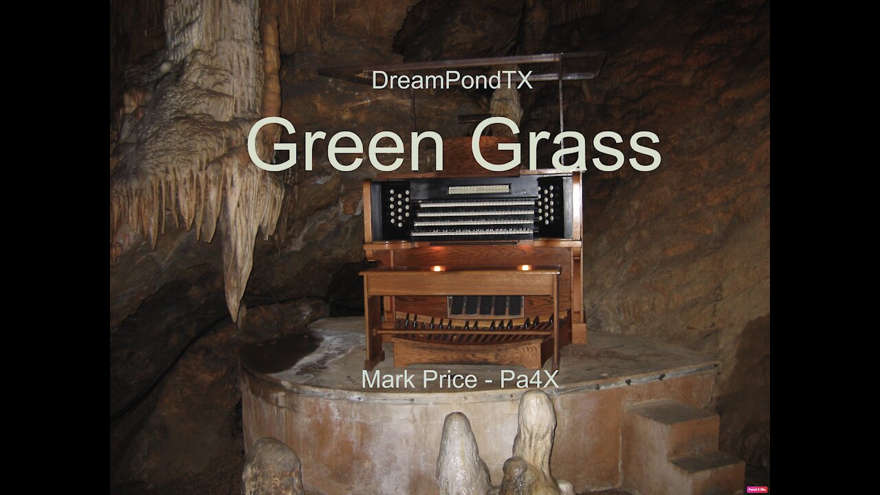 DreamPondTX/Mark Price - Green Green Grass (Pa4X at the Pond, PA)