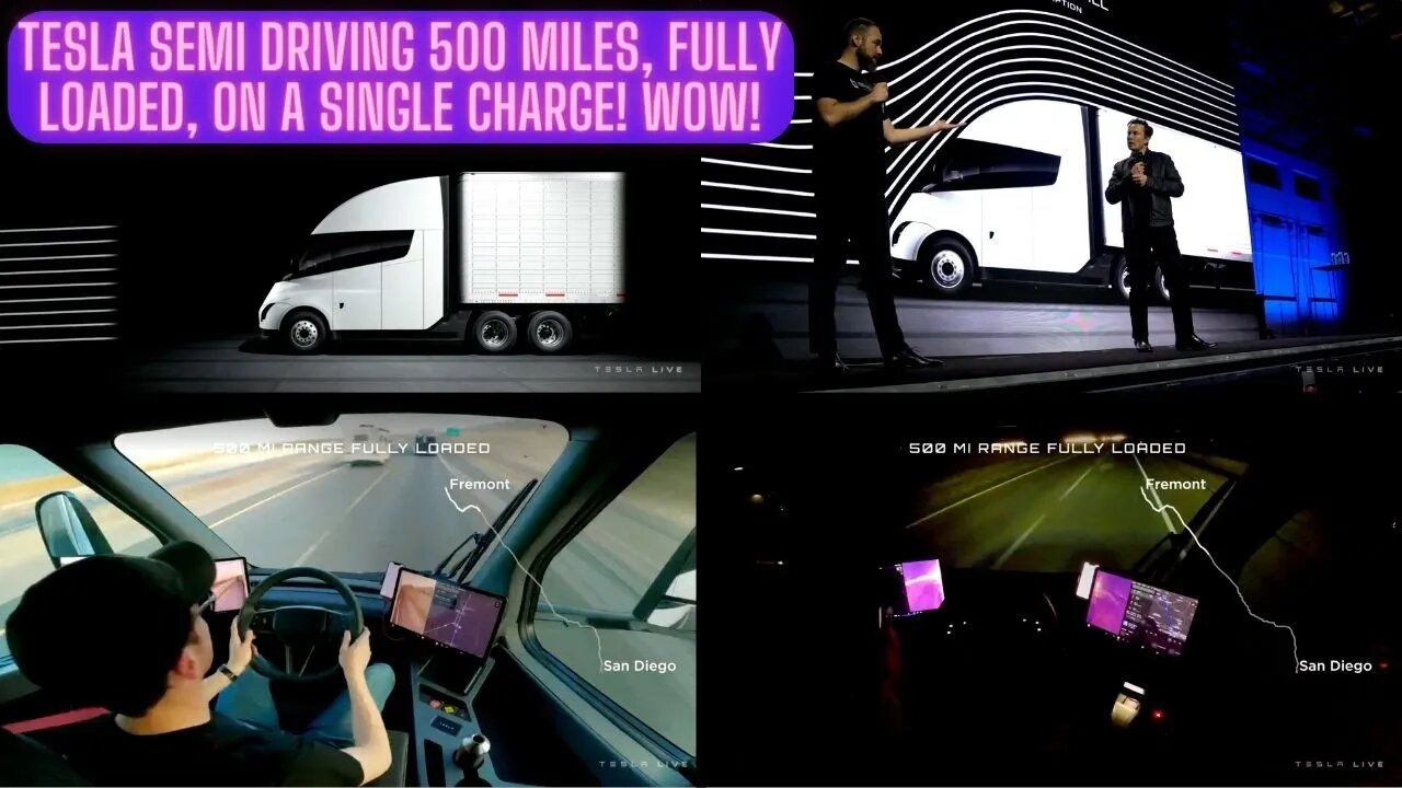 Tesla Semi Driving 500 Miles, Fully Loaded, On A Single Charge! Wow!