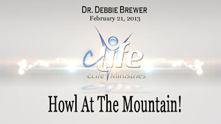 "Howl At The Mountain!" Debbie Brewer February 21, 2013