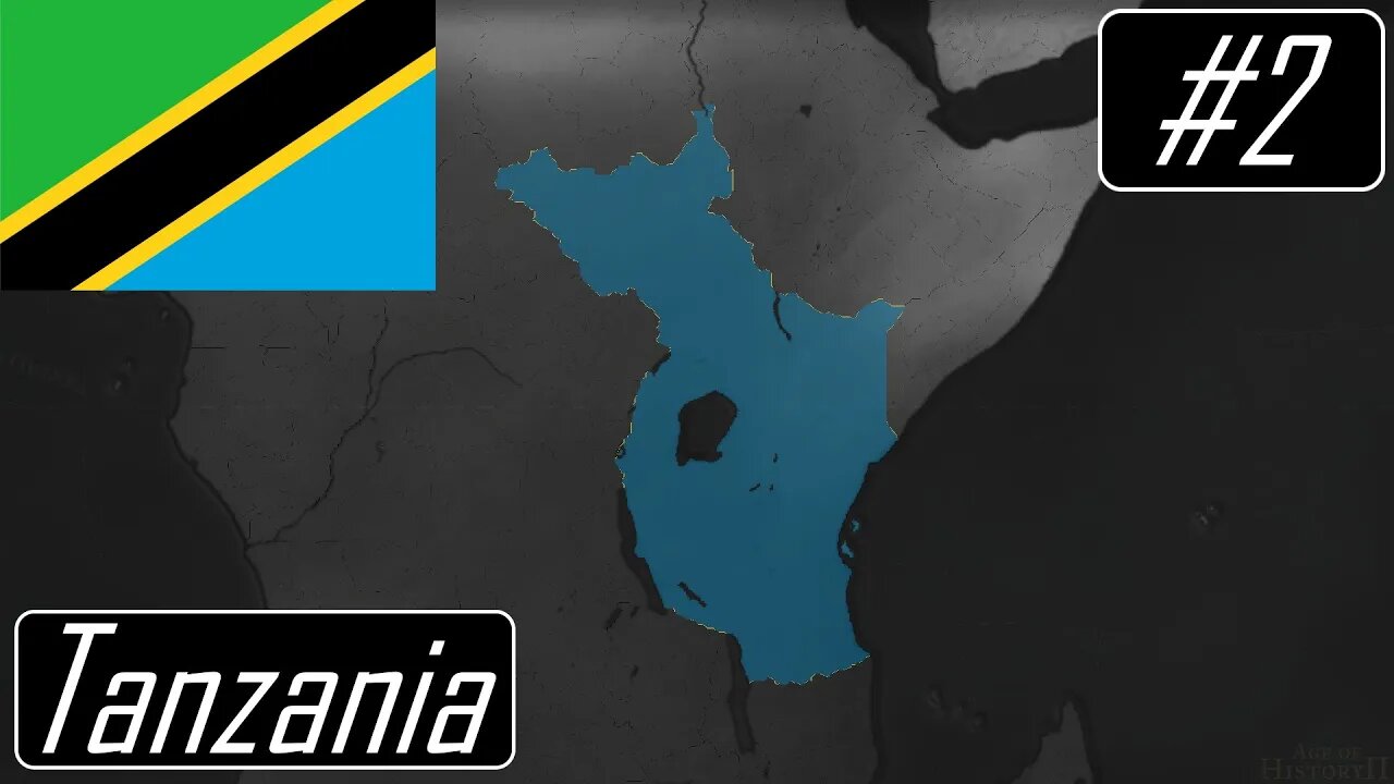 Forming the East African Federation - Tanzania Modern World - Age of History II #2