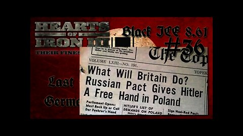 Hearts of Iron 3: Black ICE 8.6 - 36 (Germany) Molotov–Ribbentrop Pact