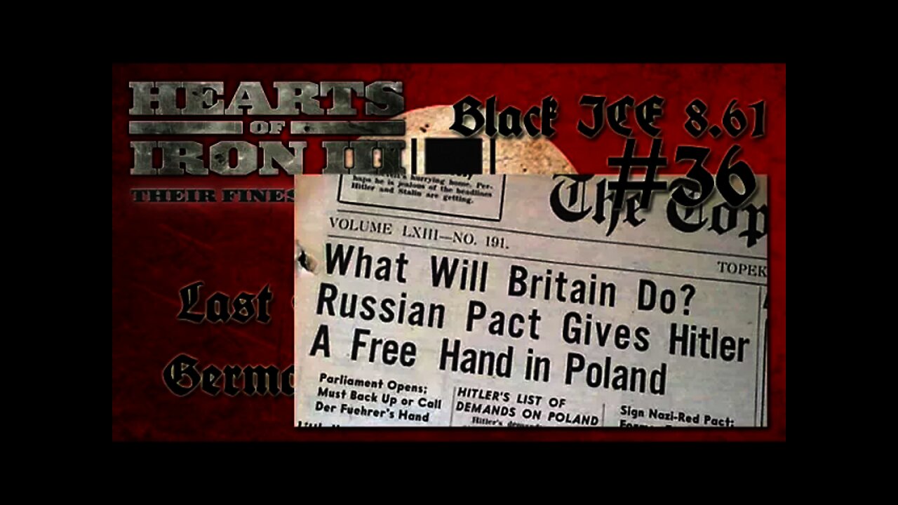 Hearts of Iron 3: Black ICE 8.6 - 36 (Germany) Molotov–Ribbentrop Pact