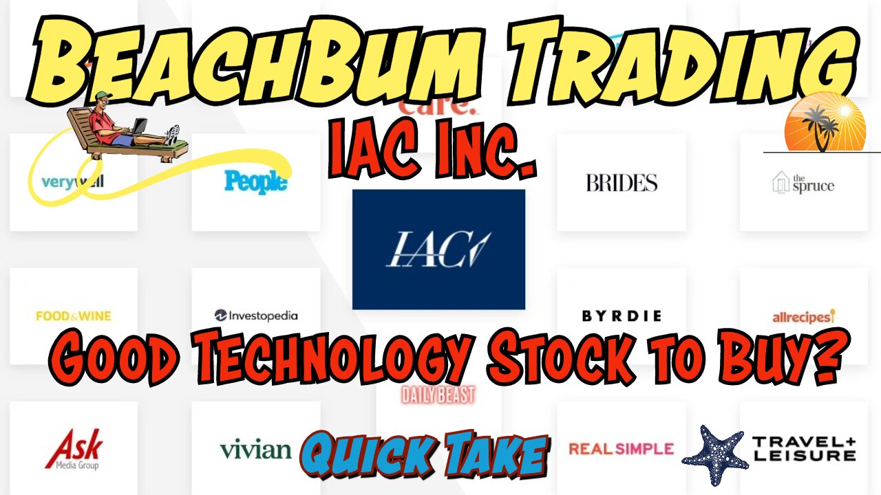 IAC | IAC Inc | Good Technology Stock to Buy? | Quick Take