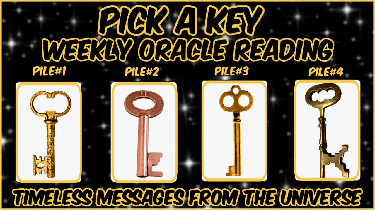 Pick A Pile l Weekly Oracle Reading l Messages From The Universe l Timeless Reading 🗝🗝🗝