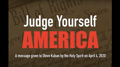 Judge Yourself America - God's warning 50 days before riots began