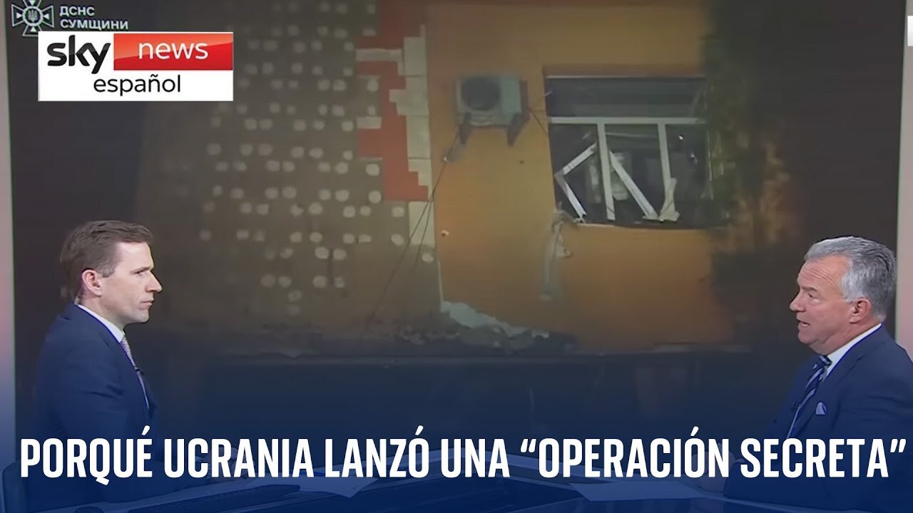 ¿Por qué lanzó Ucrania su "operación secreta" en territorio ruso?