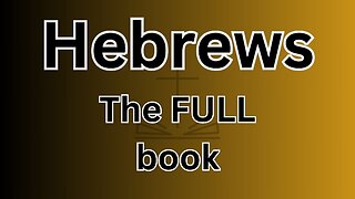 Hebrews - The FULL book