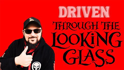 DRIVEN WITH FCB PC NO. 92 [THROUGH THE LOOKING GLASs