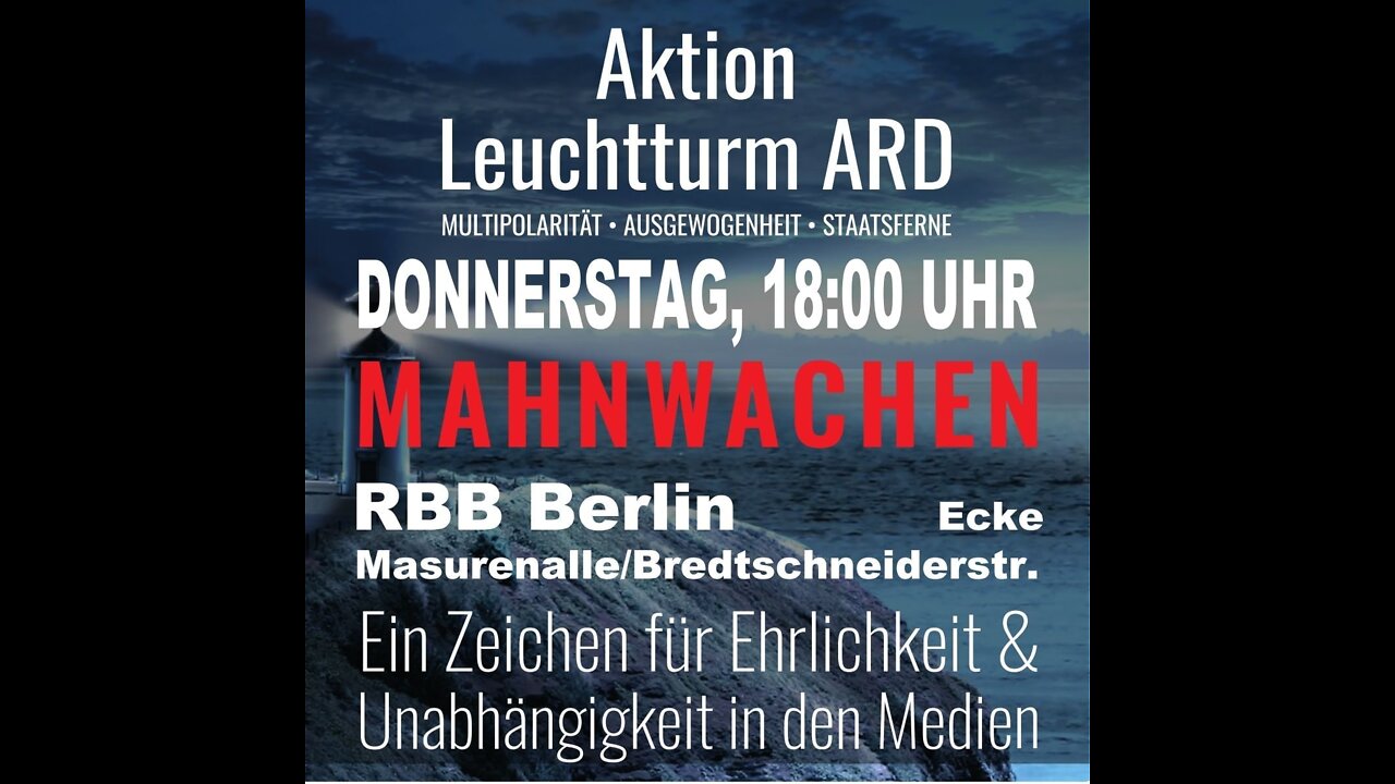 14.07.2022 leuchtturmard.de Mahnwache vor dem Rundfunkhaus Berlin-Brandenburg