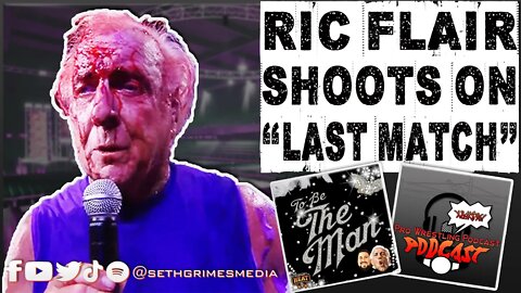Ric Flair SHOOTS on Last Match | Clip from Pro Wrestling Podcast Podcast | #ricflair #lastmatch #wwe