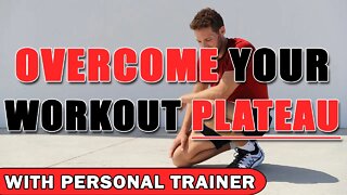 Overcoming Plateaus With Adaptation - With Personal Trainer
