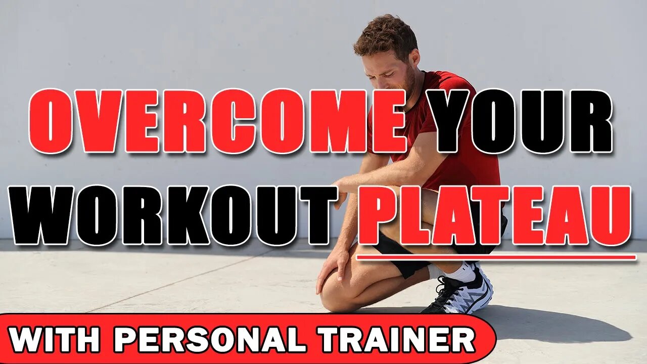 Overcoming Plateaus With Adaptation - With Personal Trainer