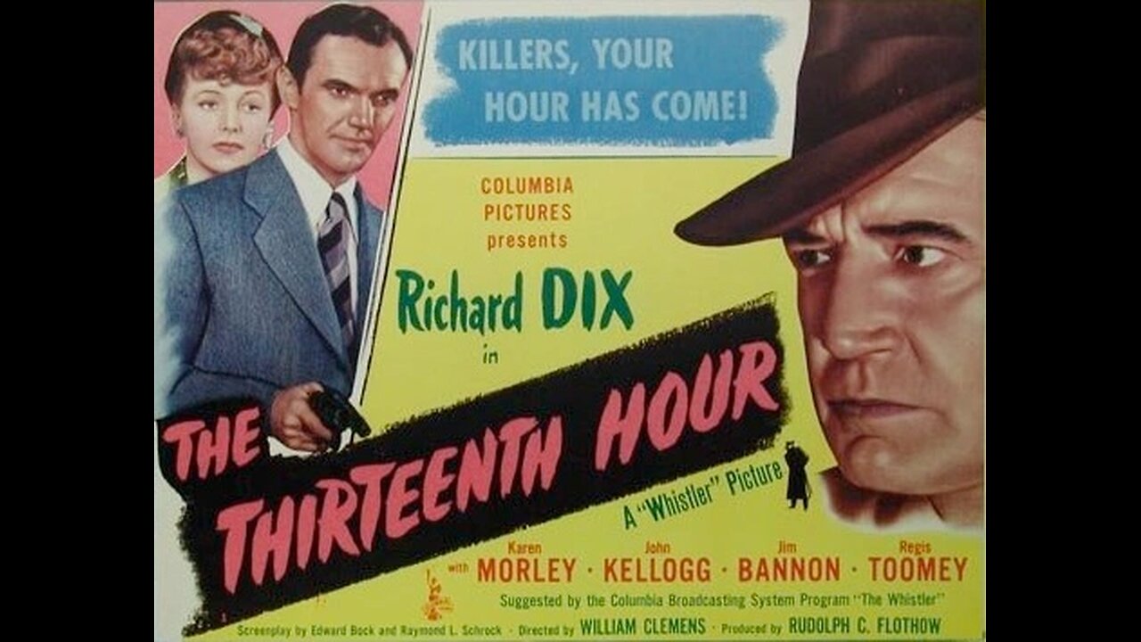 The Thirteenth Hour 1947 Film Noir, Richard Dix, Karen Morley