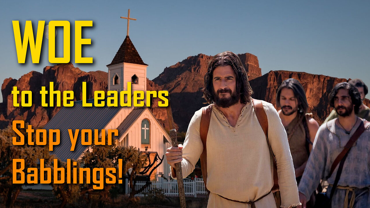 Woe to the Leaders who speak in My Name... Stop your Babblings! 🎺 Trumpet Call of God