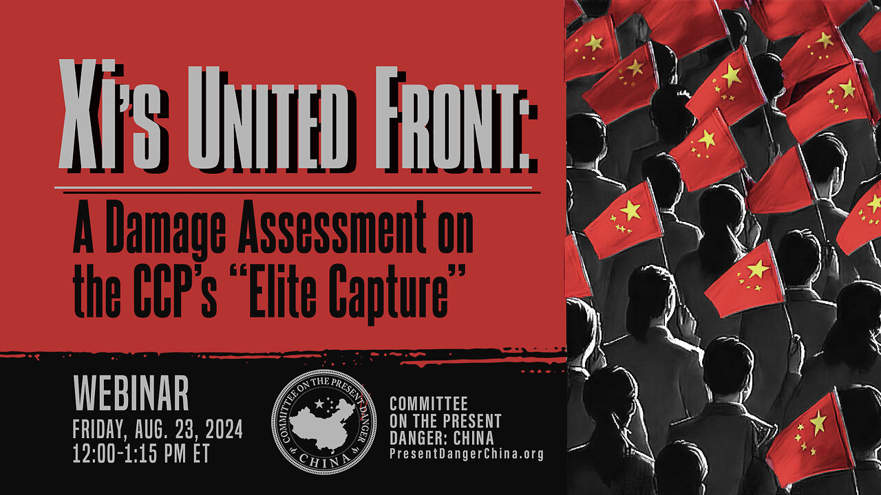 Webinar | Xi’s United Front: A Damage Assessment on the CCP’s “Elite Capture”