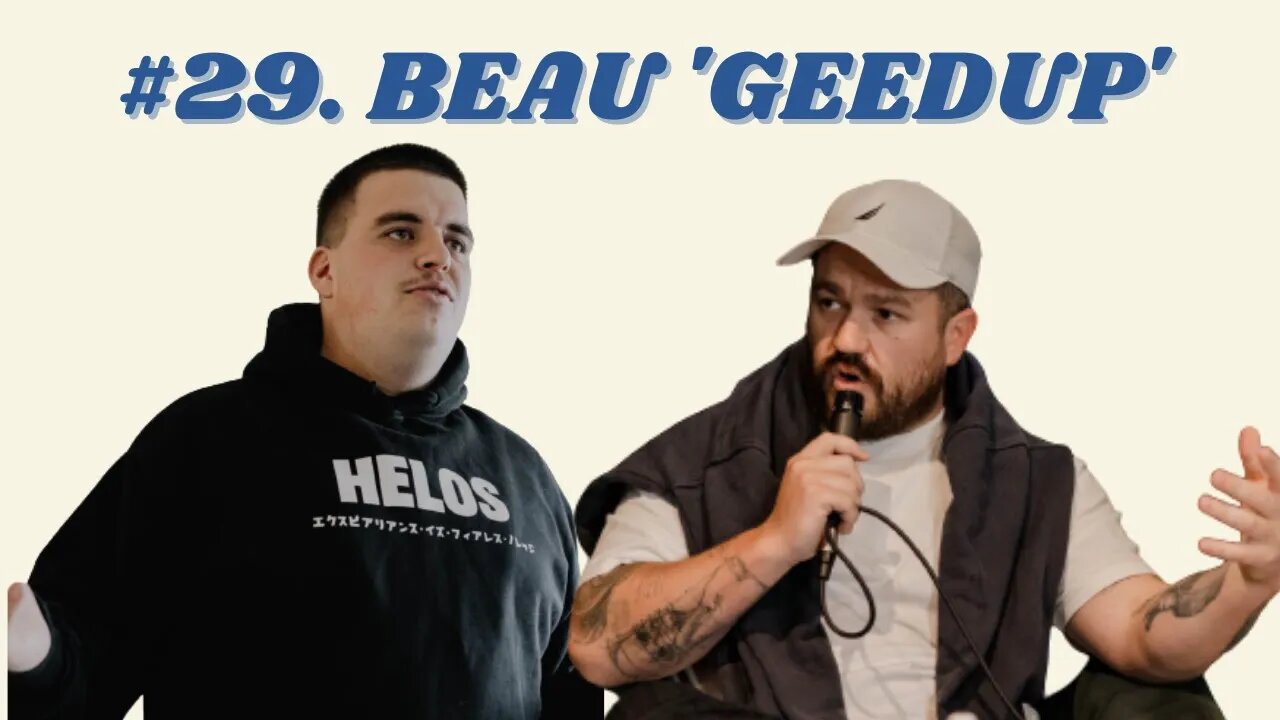 BEAU GEEDUP - GEEDUP COFOUNDER, JOEY BADASS & GEEDUP SUPPLY. | HELOS & HOMIES #29