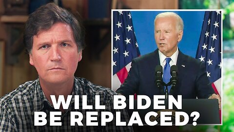 Will Biden Be Replaced? Tucker on Democrats’ 2024 Election Strategy