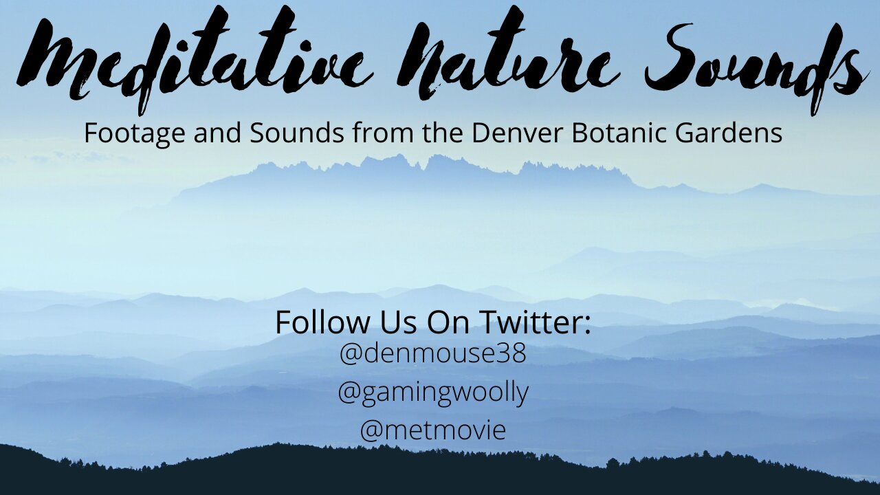 Denver Botanic Gardens Nature Video