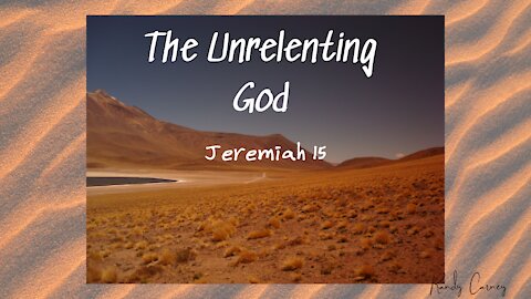 The Unrelenting God