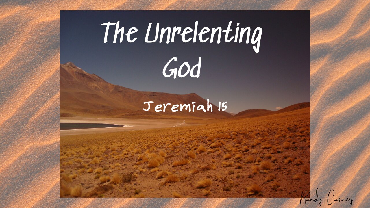 The Unrelenting God