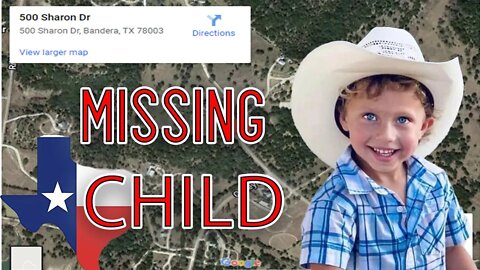 Bandera Texas - Cameron Crumrine - MISSING 5-YEAR-OLD CHILD