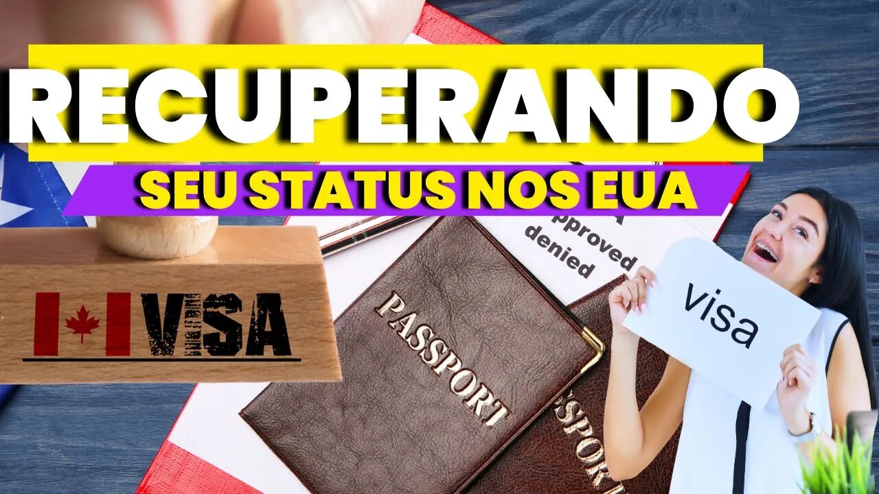 COMO SE TORNAR LEGAL NOVAMENTE APOS PERDER O STATUS NOS EUA ?