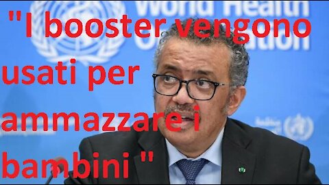 ⚠️☠️ BOOM!💥 OMS TEDROS " I booster vengono usati per ammazzare i bambini "