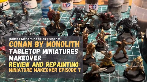 Conan by Monolith - KingPledge Tabletop Miniatures Makeover Episode 7