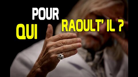 Pour qui Raoult-il ?