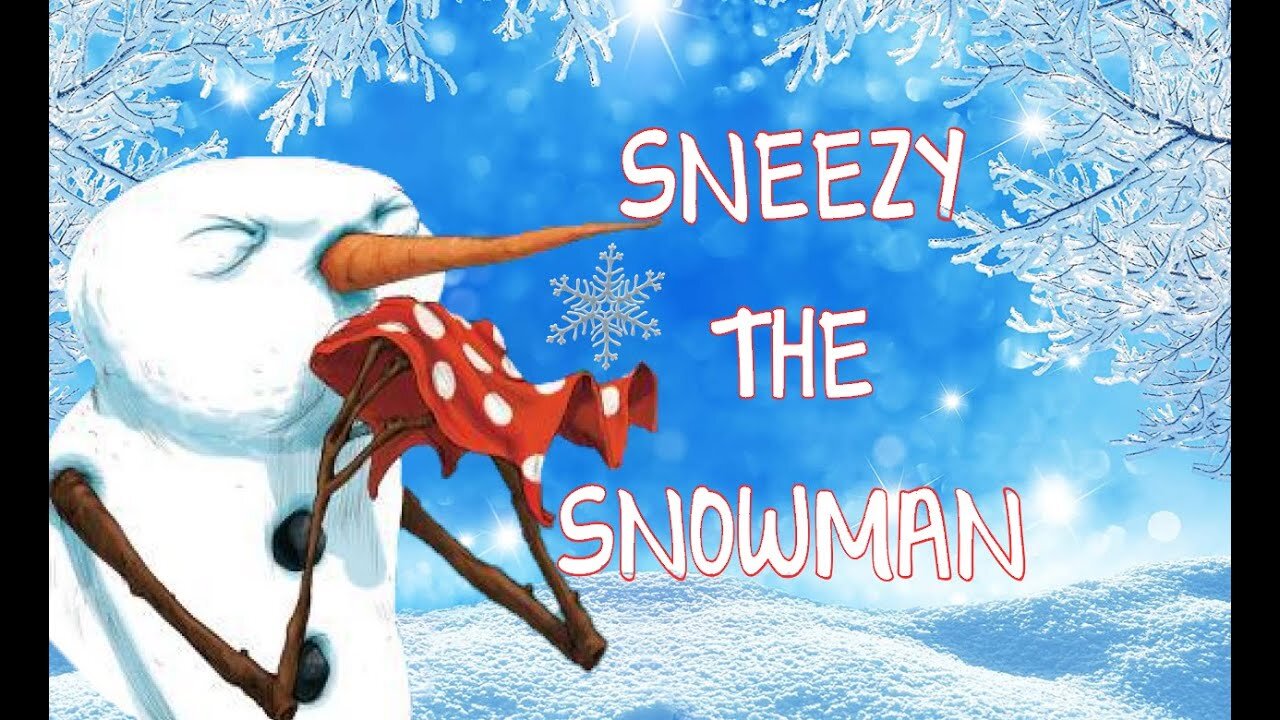 Sneezy The Snowman By Maureen Wright | Read Aloud