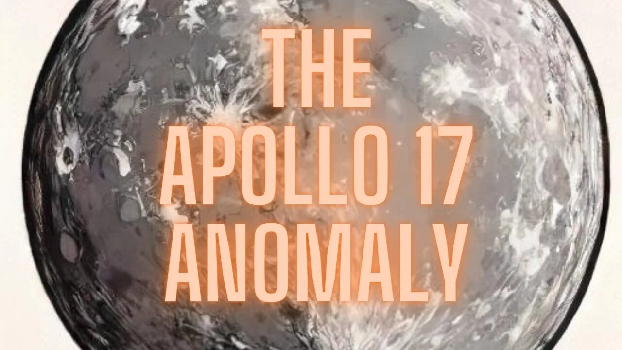 Mysteries of Apollo 17 Unraveling the Enigmatic Anomaly