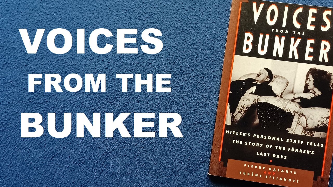 VOICES FROM THE BUNKER, by Pierre Galante and Eugène Silianoff, translated by Jan Dalley, 1989, 1990