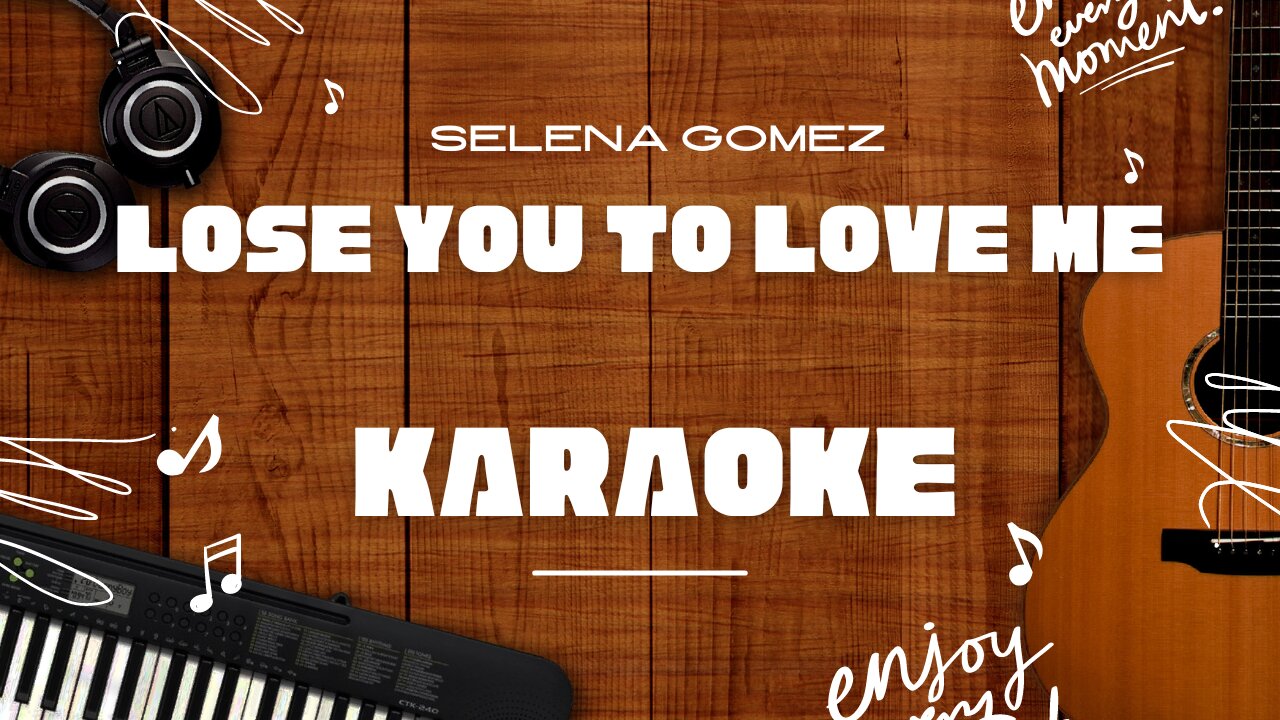 Lose You To Love Me - Selena Gomez♬ Karaoke